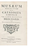 Museum Selectum, sive Catalogus Librorum viri clariss. Michaelis Brochard, cum Indice Auctorum Alphabetico