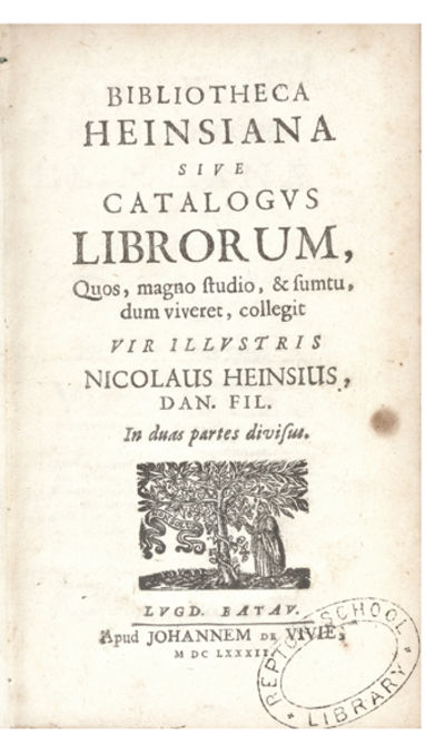 Bibliotheca Heinsiana sive Catalogus Librorum quos magno studio & sumptu, dum viveret, collegit vir illustris Nicolaus Heinsius...in duas Partes divisus