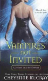 Vampires Not Invited: A Night Tracker Novel