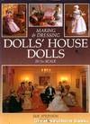 Making and Dressing Dolls' House Dolls in One Twelfth Scale