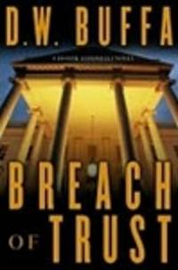 Buffa, D.W. | Breach of Trust | Signed First Edition Copy