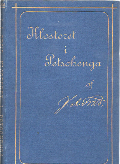 Klosteret i Petschenga. Skildringer fra Russisk…