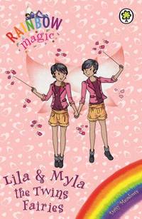 Lila and Myla the Twins Fairies: Special (Rainbow Magic)