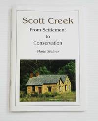 Scott Creek From Settlement to Conservation