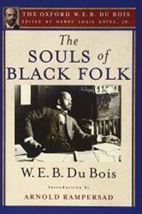 image of The Souls of Black Folk: The Oxford W. E. B. Du Bois