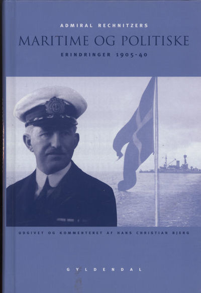 Admiral Rechnitzers maritime og politiske…