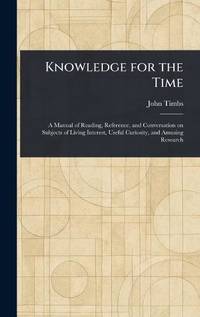 Knowledge for the Time