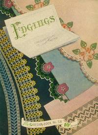 Edgings; Crocheted &amp; Tatted (Lily Design Book No. 58) - 