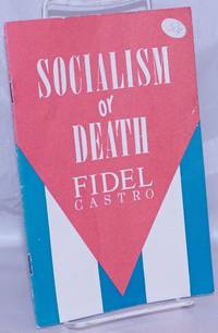 Socialism or Death by Castro, Fidel - 1989