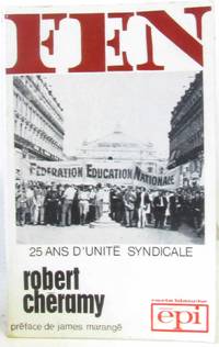 FEN - 25 ans d'unité syndicale