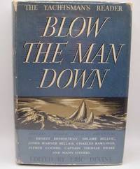 The Yachtsman's Reader: Blow the Man Down by Eric (ed.) Devine - First Edition - 1937 - from Easy Chair Books (SKU: 187681)