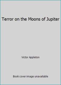 Terror on the Moons of Jupiter