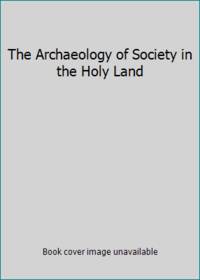 The Archaeology of Society in the Holy Land