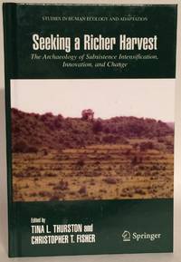 Seeking a Richer Harvest. The Archaeology of Subsistence Intensification, Innovation, and Change.