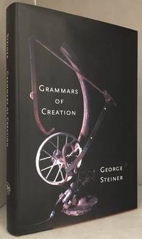 Grammars of Creation; Originating in the Gifford Lectures for 1990