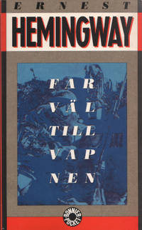 FARVÄL TILL VAPNEN.