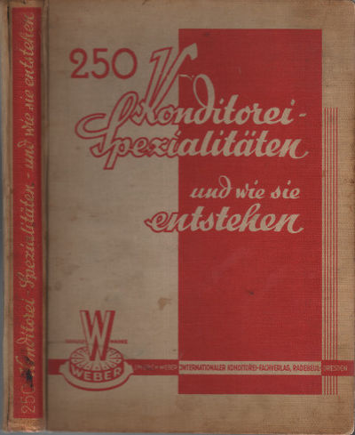 250 KONDITOREI-SPEZIALITÄTEN UND WIE SIE…