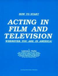 How to Start Acting in Film and Television Wherever You Are in America