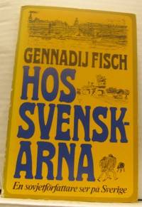 Hos svenskarna. En sovjetförfattare ser på…