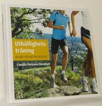 Uthållighetsträning. En bok för bättre resultat.