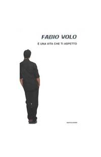 E&#039; Una Vita Che Ti Aspetto by Fabio, Volo