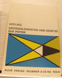Grössen, Einheiten und Gesetze der Physik.