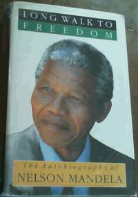 Long Walk to Freedom by Nelson Mandela - 1st Edition - 1994 - from Chapter 1 Books (SKU: adur)