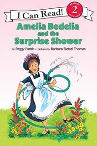 Amelia Bedelia and the Surprise Shower by Peggy Parish - 1966