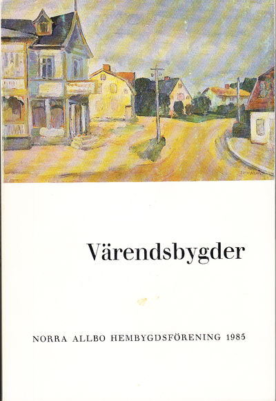 Värendsbygder 1985. [Utg. av] Norra Allbo…