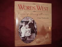 Words West. Voices of Young Pioneers.