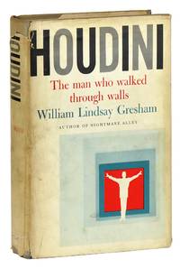 Houdini: The Man Who Walked Through Walls