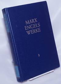 Karl Marx, Friedrich Engels Werke. Band 3 by Marx, Karl; Friedrich Engels - 1981