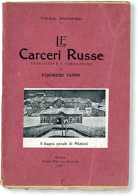 Le Carceri Russe. Traduzione e Prefazione di Alighiero Tanini by FIGNER, Vera - 1912