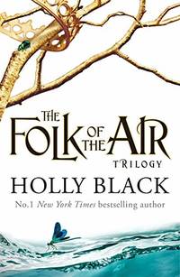The Folk of the Air (Novels of Elfhame) Series Boxset: Where TikTok&acirc;s Faerie...