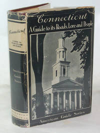 image of Connecticut A Guide to its Roads, Lore and People