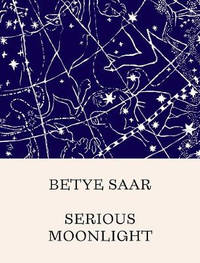 Betye Saar: Serious Moonlight