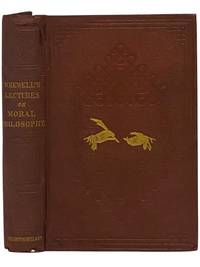 Lectures on the History of Moral Philosophy. A New Edition with Additional Lectures