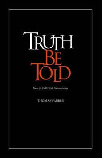 Truth Be Told: New & Collected Premortems