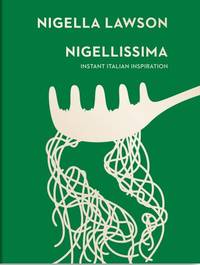 cover of Nigellissima: Instant Italian Inspiration (Nigella Collection)
