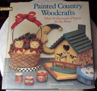 cover of Painted Country Woodcrafts: Over 50 Decorative Projects for the Home