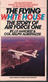 image of Flying White House The Story of Air Force One