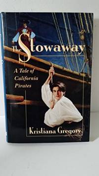 The Stowaway A Tale Of California Pirates