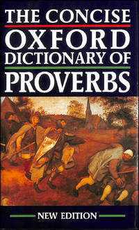 The Concise Oxford Dictionary Of Proverbs by John Simpson - 1994-01-01