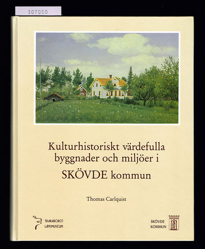 Kulturhistoriskt värdefulla byggnader och miljöer…