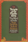 Temple of the Phallic King. The Mind of India: Yogis, Swamis, Sufis and Avataras