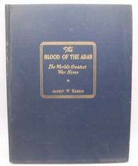 The Blood of the Arab: The World's Greatest War Horse