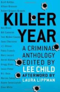 image of Killer Year: Stories to Die For...From the Hottest New Crime Writers