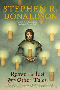 Reave the Just & Other Tales