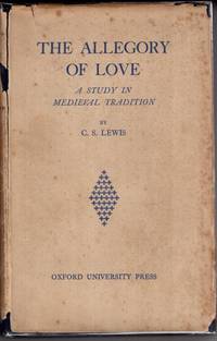 cover of The Allegory Of Love - A Study In Medieval Tradition