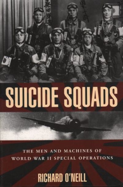 SUICIDE SQUADS. The Men and Machines of World War…